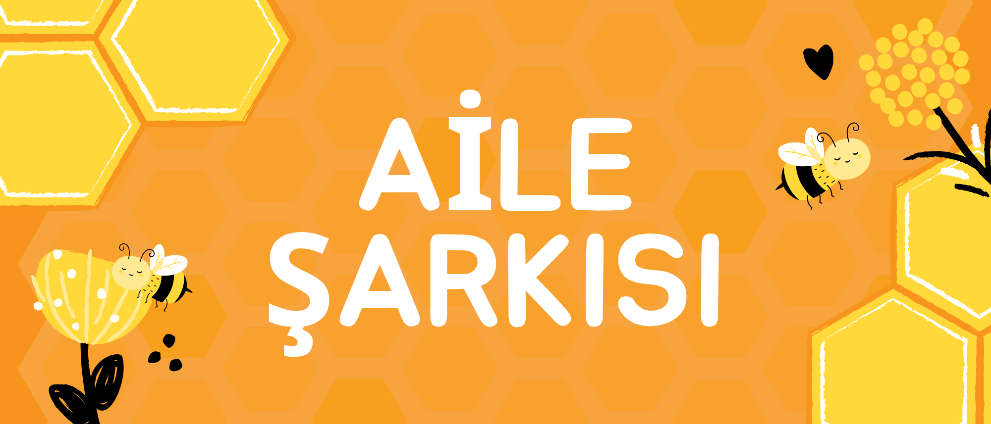 AİLEYE ÖZEL ŞARKI