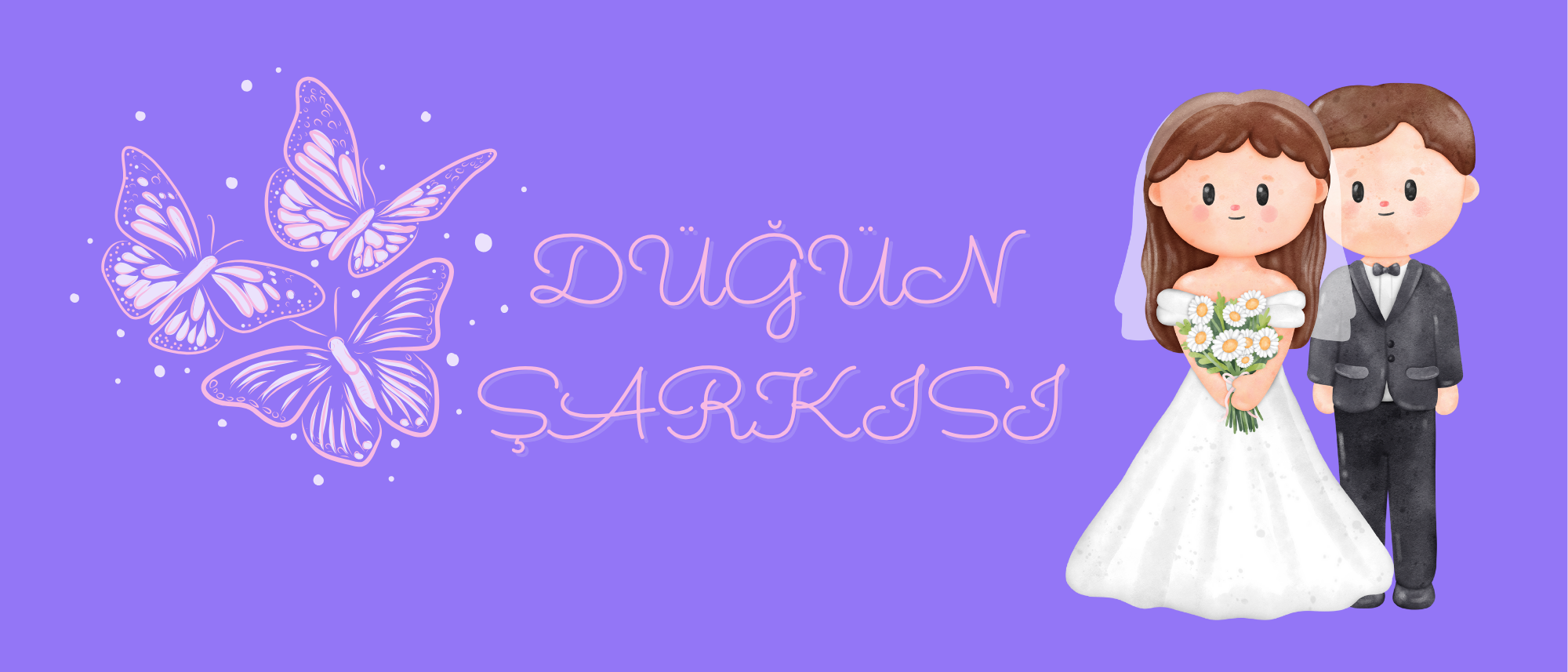 DÜĞÜNE ÖZEL ŞARKI